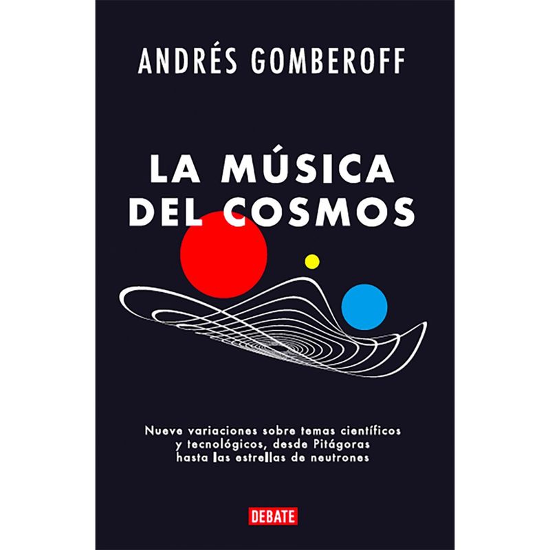 PENGUIN RANDOM HOUSE - LIBRO La Música Del Cosmos