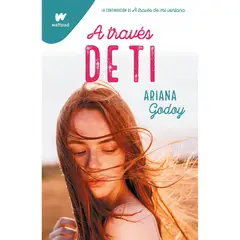 PENGUIN RANDOM HOUSE - LIBRO A Través De Ti (Trilogía Hermanos Hidalgo 2)