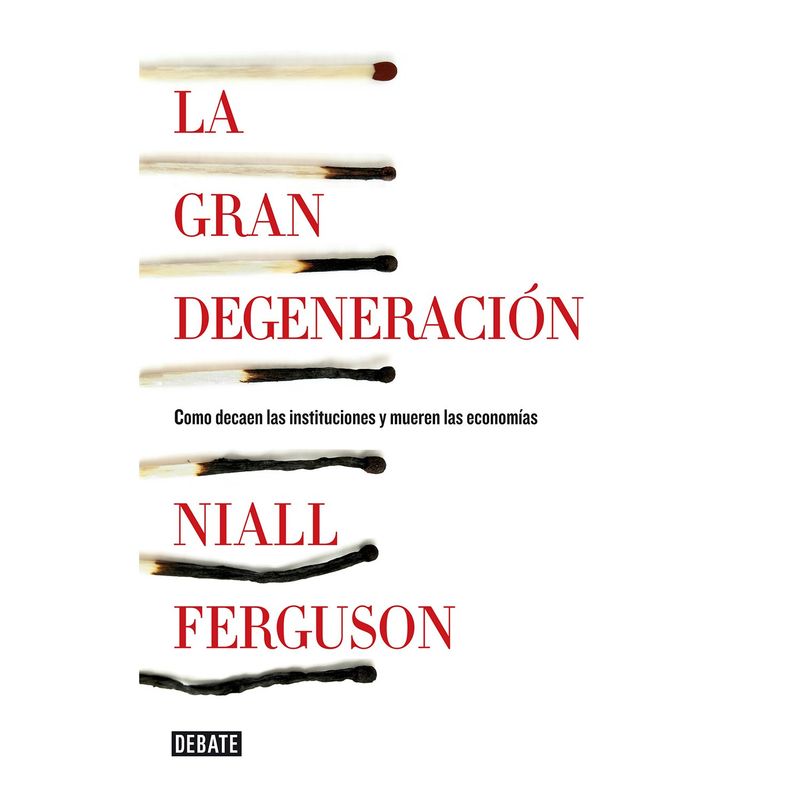 PENGUIN RANDOM HOUSE - LIBRO La Gran Degeneración