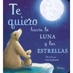 PENGUIN RANDOM HOUSE - LIBRO TE QUIERO HASTA LA LUNA Y LAS ESTRELLAS
