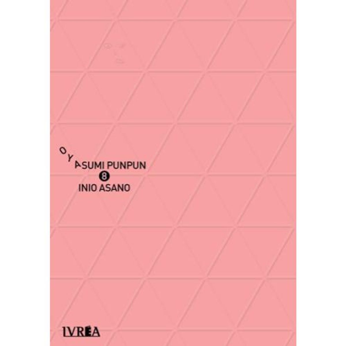 IVREA ARGENTINA - OYASUMI PUNPUN 08 - IVREA ARGENTINA
