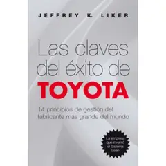 PAIDOS - Las Claves del Éxito de Toyota - Jeffrey K Liker.