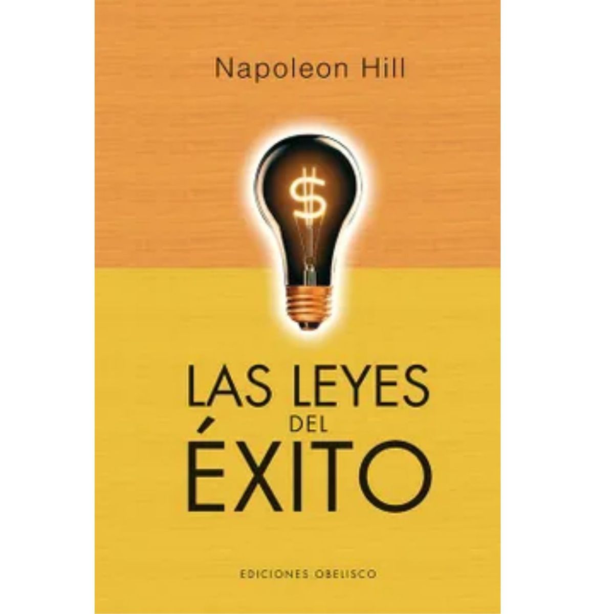 EDICIONES OBELISCO - Las Leyes del Exito - Napoleon Hill.
