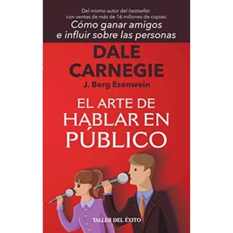 TALLER DEL EXITO - El Arte de Hablar en Publico - Dale Carnegie.