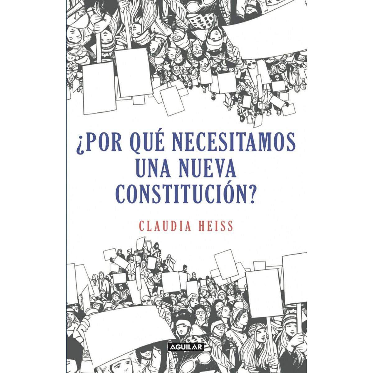 PENGUIN RANDOM HOUSE - LIBRO ¿Por Qué Necesitamos Una Nueva Constitución?