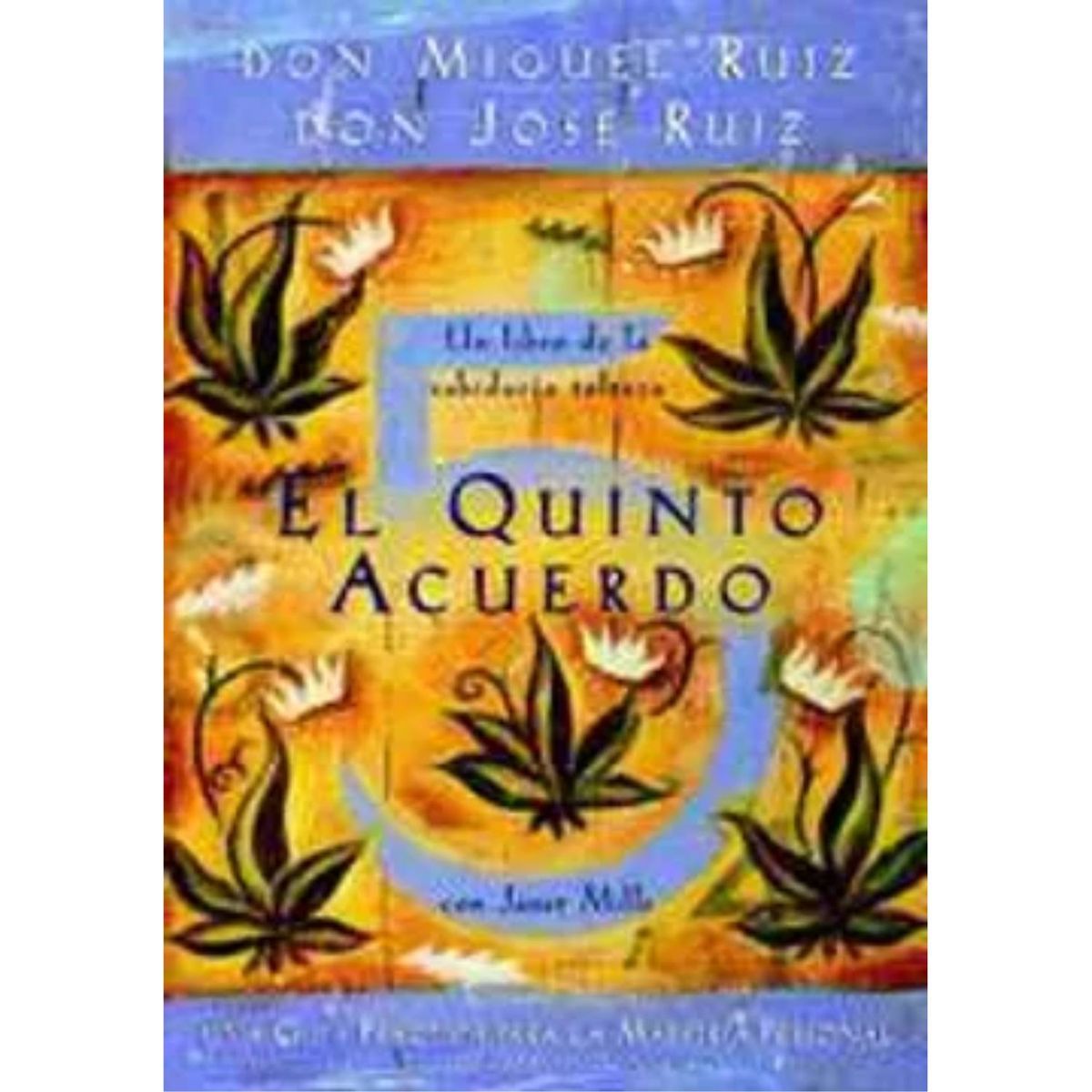 URANO - El Quinto Acuerdo -Jose Ruiz Miguel Ruiz Janet Mills