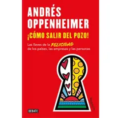 DEBATE - Como Salir del Pozo - Andrés Oppenheimer.