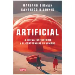 DEBATE - Artificial - Mariano Sigman.