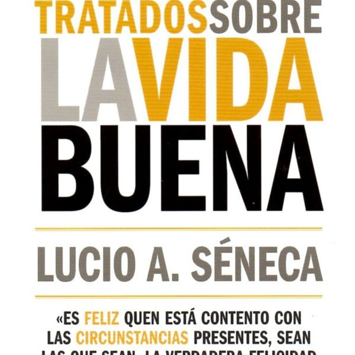 EDITORIAL BIBLOK - Tratados Sobre la Vida Buena