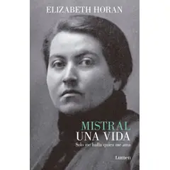 LUMEN - Libro Mistral una vida - Elizabeth Horan