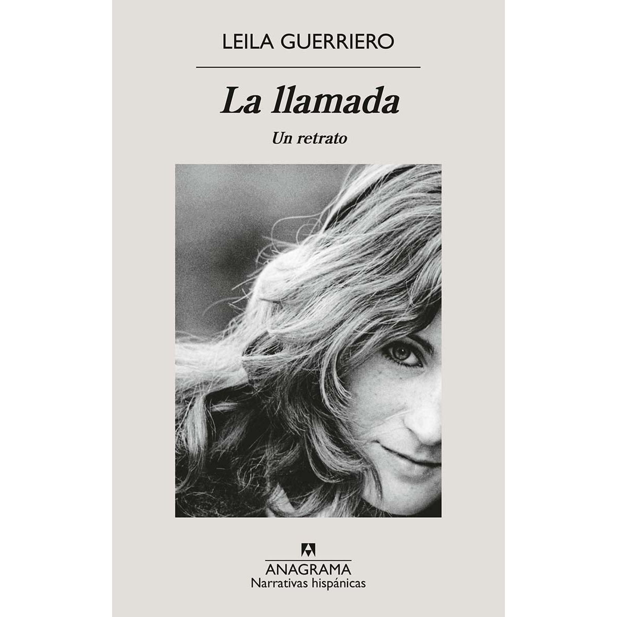 RANDOM HOUSE - Libro La llamada - Leila Guerriero