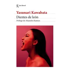 SEIX BARRAL - Libro Dientes de león - Yasunari Kawabata