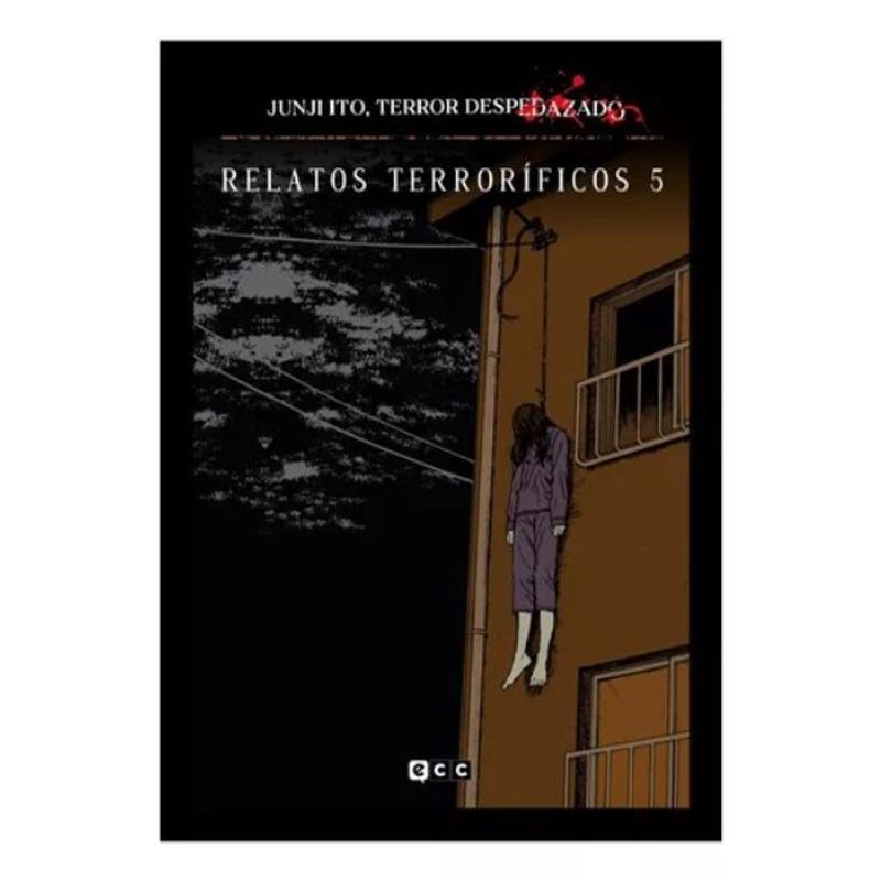 ECC EDICIONES - Junji Ito, Terror Despedazado N°15 - Relatos Terroríficos 5