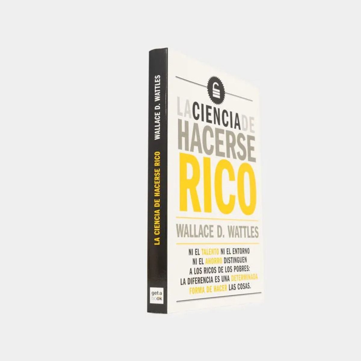 EDITORIAL BIBLOK - La Ciencia De Hacerse Rico
