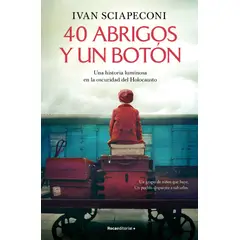ROCA EDITORIAL - Libro 40 abrigos y un botón - Ivan Sciapeconi