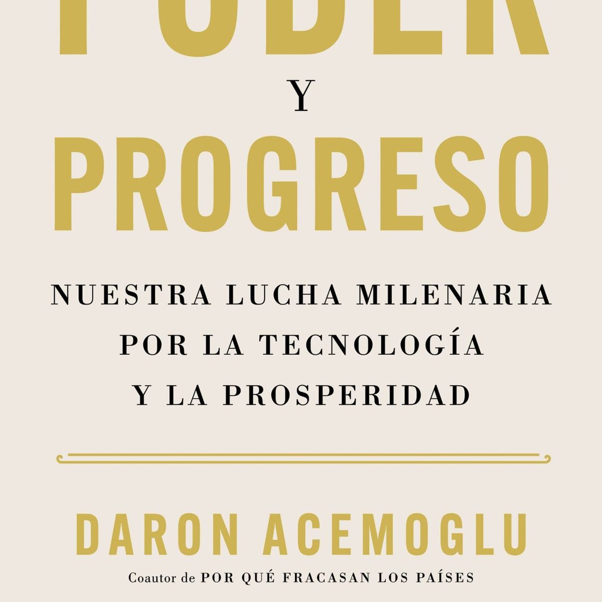 Deusto - Libro Poder y progreso - Daron Acemoglu -
