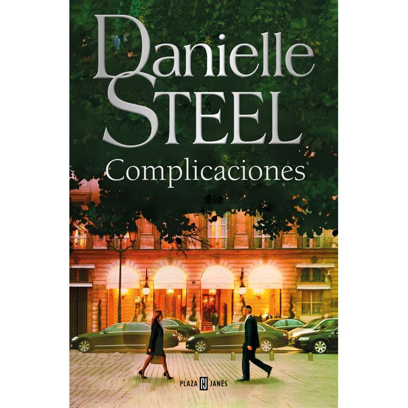 PLAZA & JANES - Libro Complicaciones - Danielle Steel