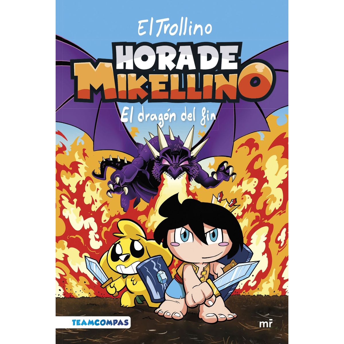 EDICIONES MARTINEZ ROCA - Libro Hora de Mikellino 2: El dragón del fin - El Trollino