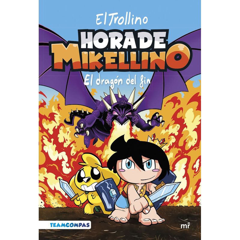 EDICIONES MARTINEZ ROCA - Libro Hora de Mikellino 2: El dragón del fin - El Trollino