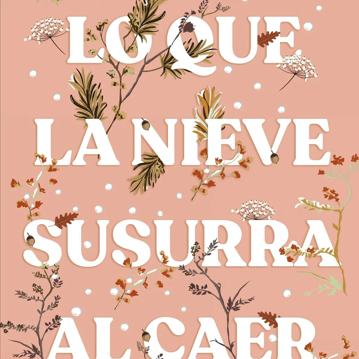 CROSS BOOKS - Libro Lo que la nieve susurra al caer - María Martínez