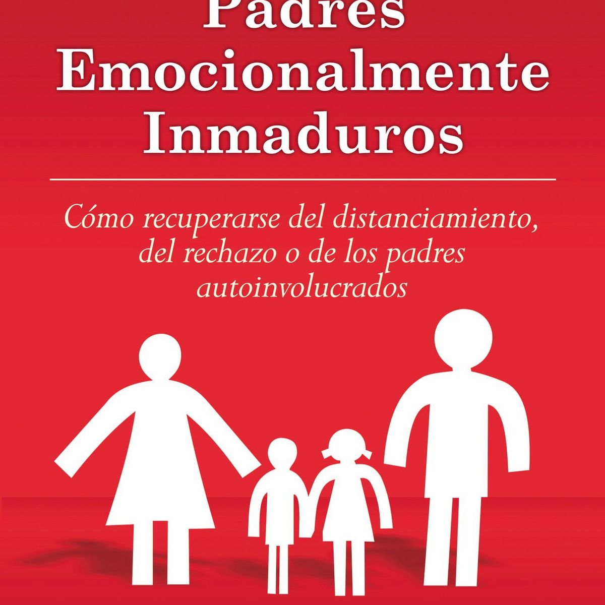 SIRIO EDITORIAL - Hijos Adultos de Padres emocionalmente Inmaduros