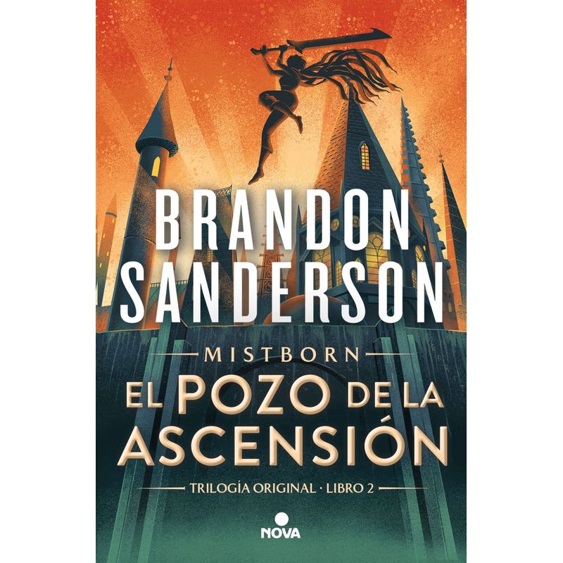 NOVA - Nacidos de la Bruma 2: El pozo de las ascención -  Sanderson