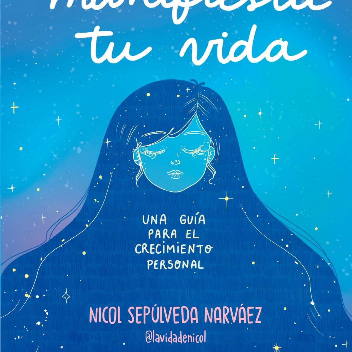 MONTENA - Libro Manifiesta tu vida - Nicol Sepúlveda