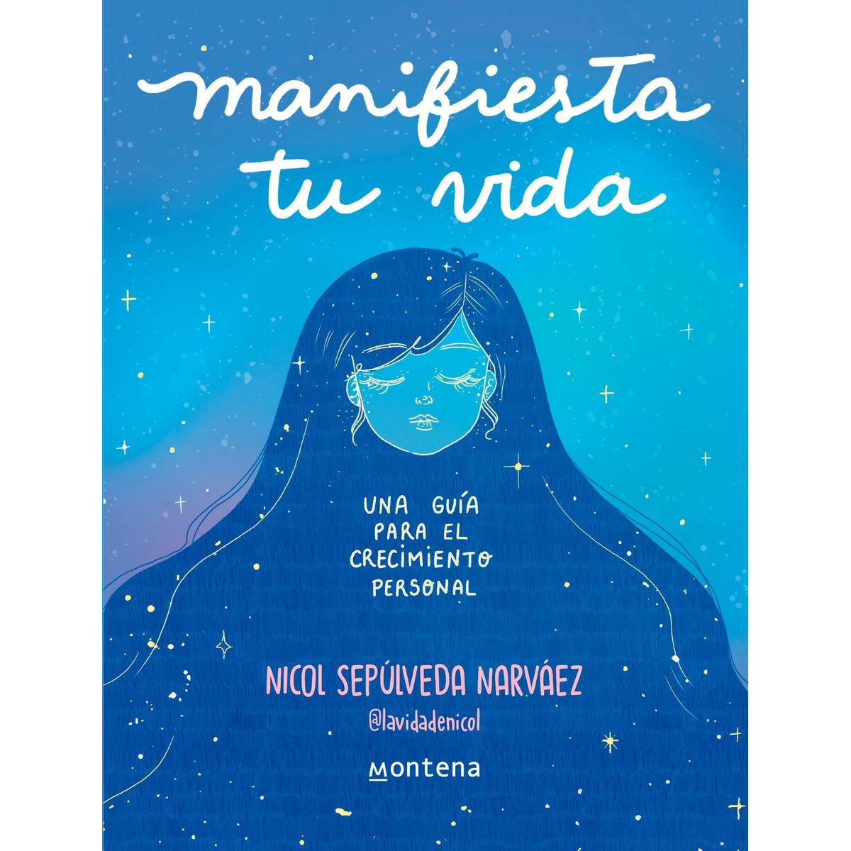 MONTENA - Libro Manifiesta tu vida - Nicol Sepúlveda