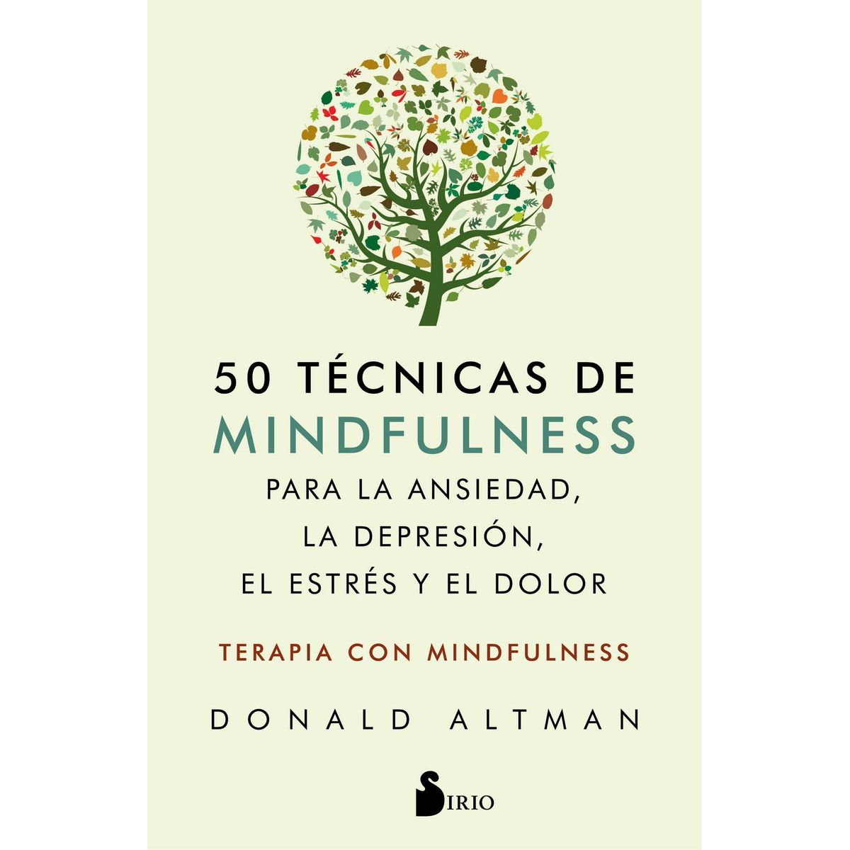 SIRIO EDITORIAL - 50 Técnicas De Mindfulness Para La Ansiedad