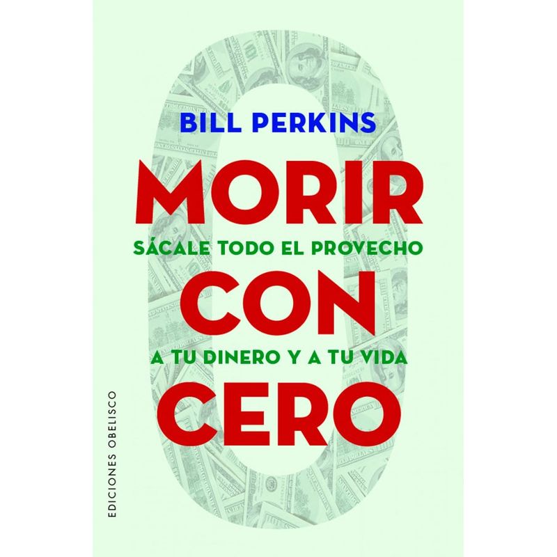 EDICIONES OBELISCO - Libro Morir Con Cero