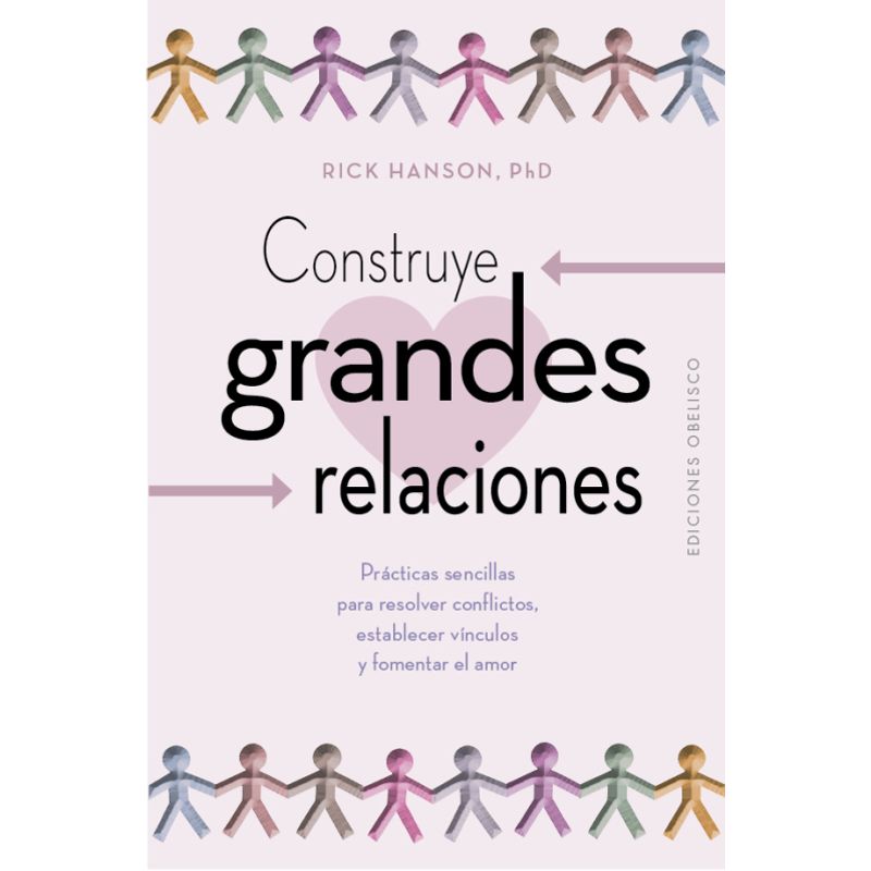 EDICIONES OBELISCO - Libro Construye Grandes Relaciones