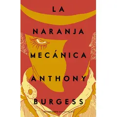EDICIONES MINOTAURO - Libro La naranja mecánica - Anthony Burgess