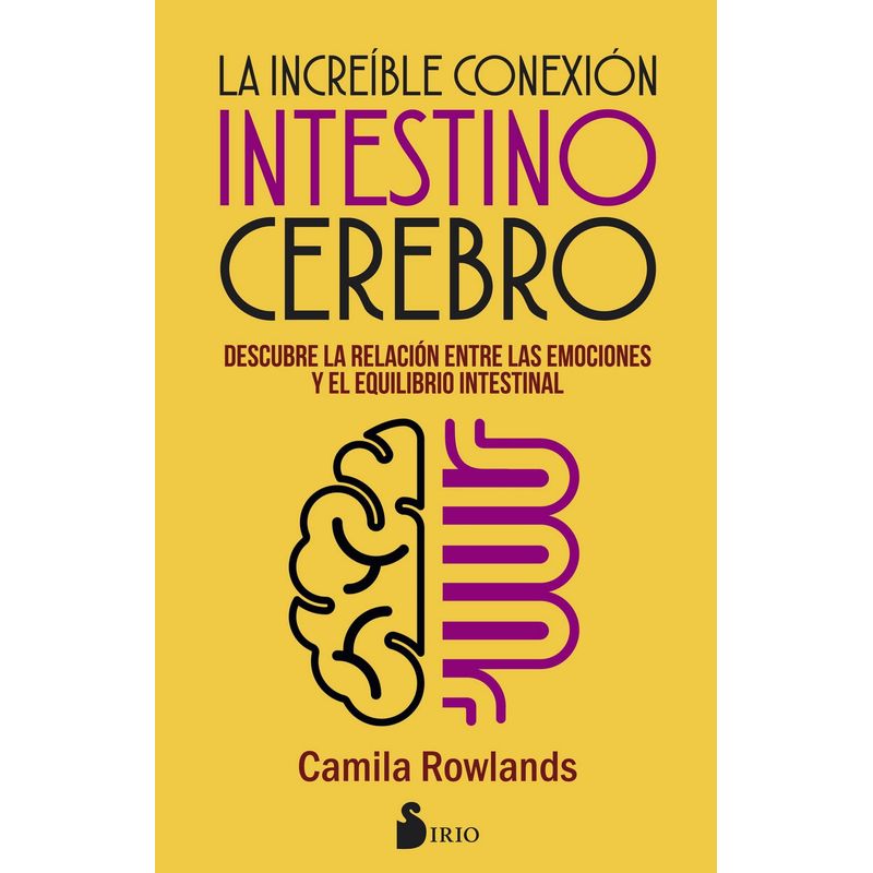 SIRIO EDITORIAL - Libro La Increíble Conexión Intestino Cerebro