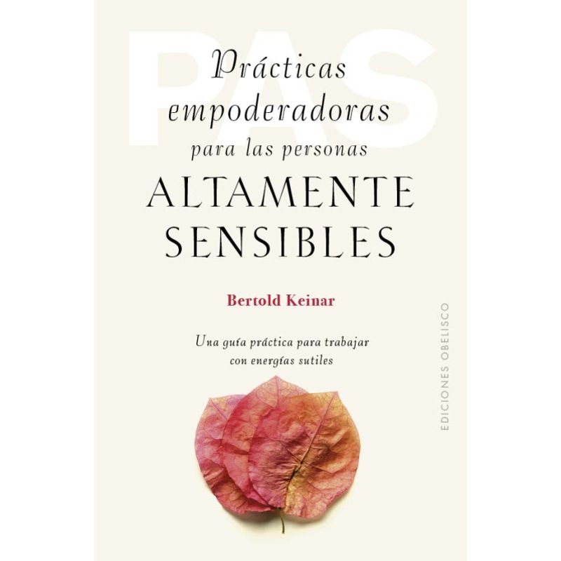 EDICIONES OBELISCO - Prácticas Empoderadoras Para Las Pers. Alt. Sensibles