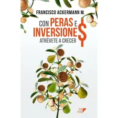 ZIG ZAG - Libro Con peras e inversiones - Francisco Ackermann