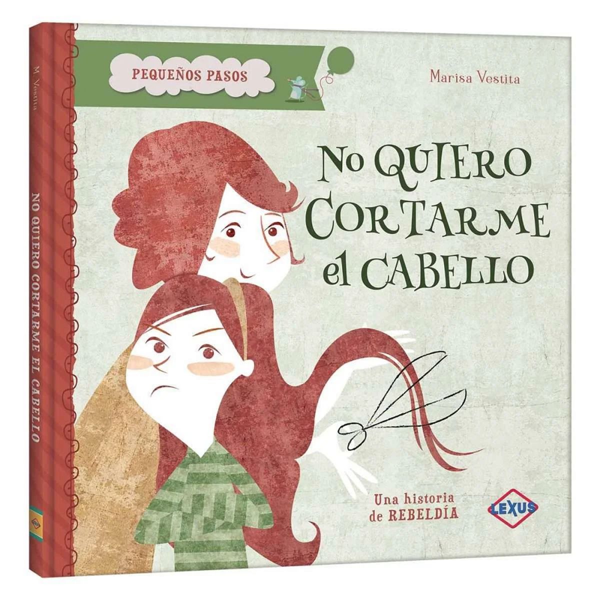 LEXUS - Libro No Quiero Cortarme El Cabello - Nuevo y Original - Lexus