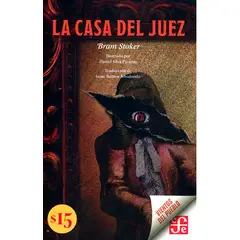 FONDO DE CULTURA ECONOMICA - Libro La casa del Juez - Bram Stoker