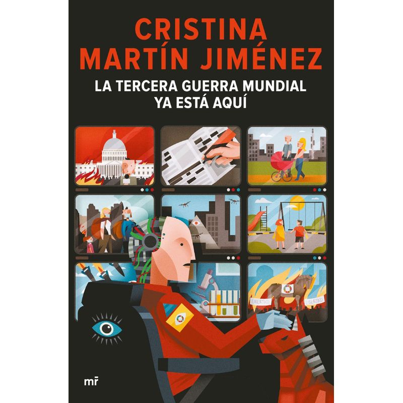 EDICIONES MARTINEZ ROCA - La Tercera Guerra Mundial Ya Está Aquí - Cristina M. Jiménez