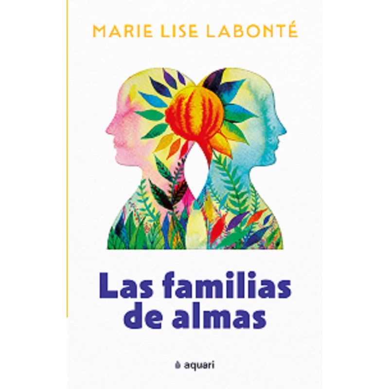 AQUARI - Libro Las Familias De Almas - Marie Lise Labonté