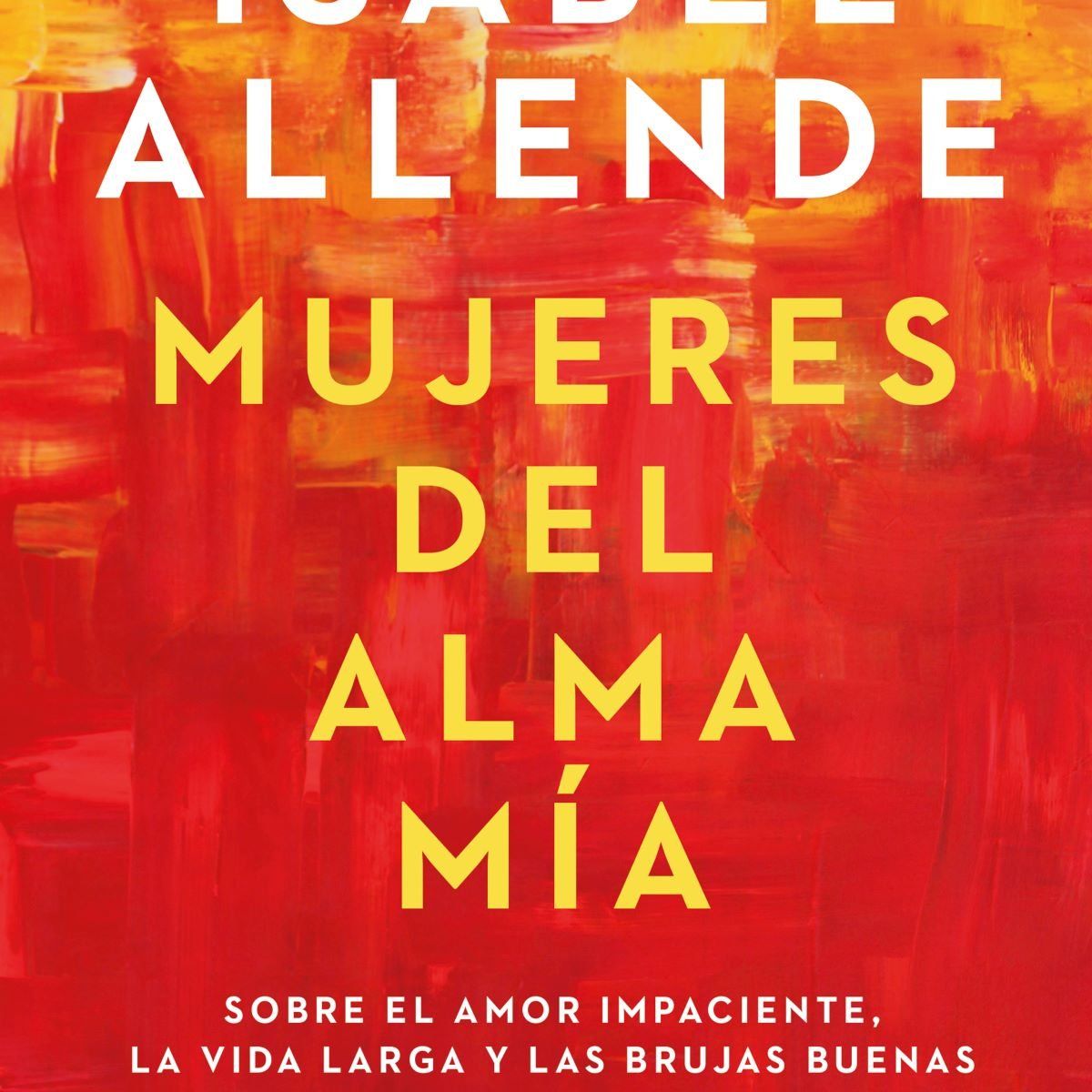 SUDAMERICA - Libro Mujeres del alma mía - Isabel Allende