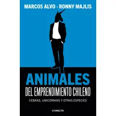 CONECTA - Libro Los animales del emprendimiento chileno - Marcos Alvo
