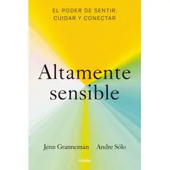 GRIJALBO - Libro Altamente sensible - Jenn Granneman
