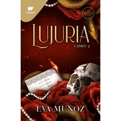 MONTENA - Libro Pecados placenteros 2: Lujuria - Eva Muñoz