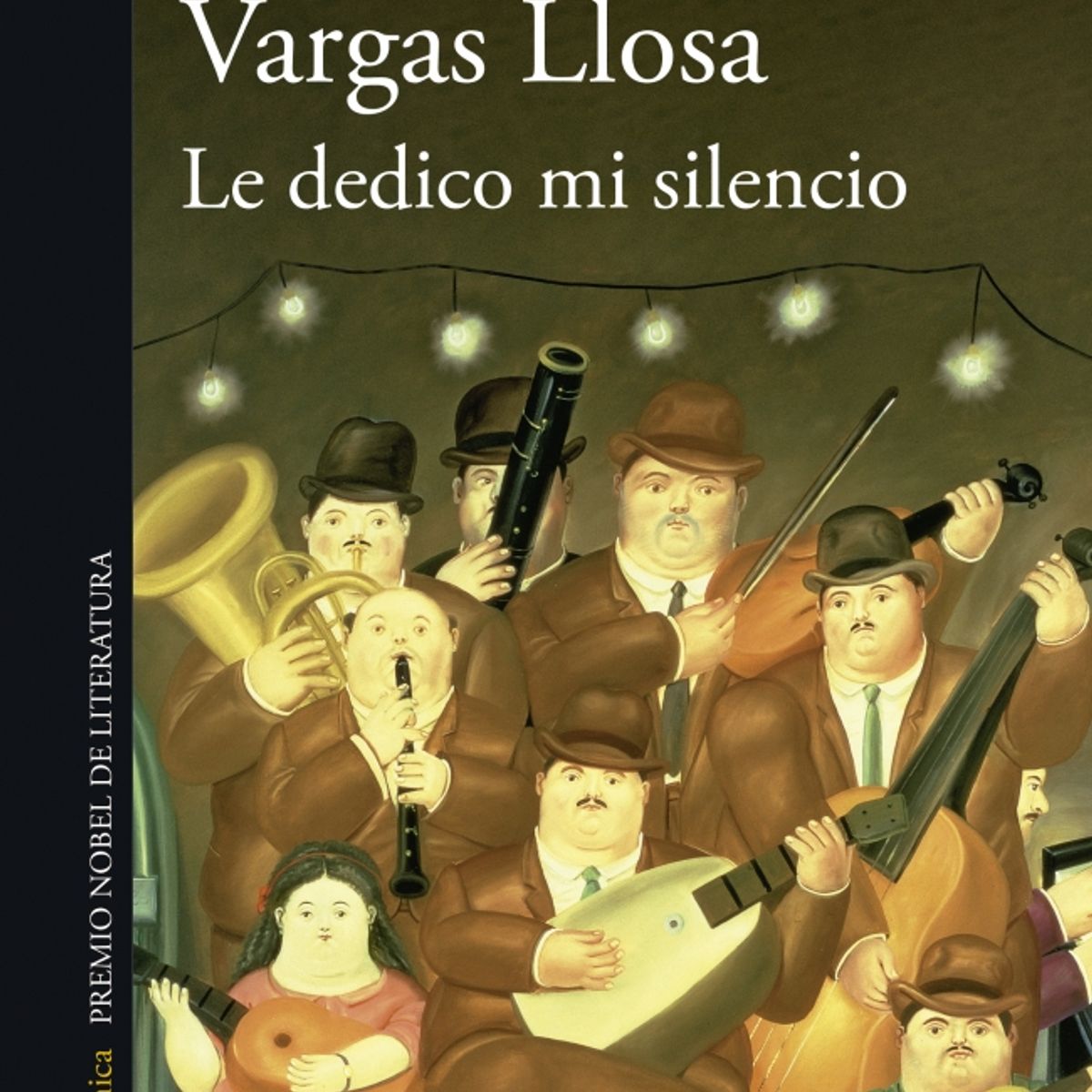 ALFAGUARA - Libro Le dedico mi silencio - Mario Vargas Llosa