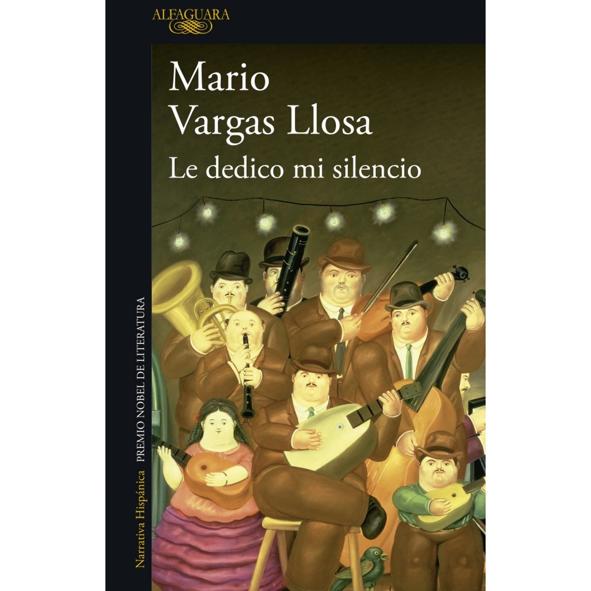 ALFAGUARA - Libro Le dedico mi silencio - Mario Vargas Llosa
