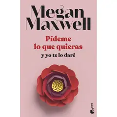 PLANETA - Pídeme lo que quieras y yo te lo daré 4 - Megan Maxwell