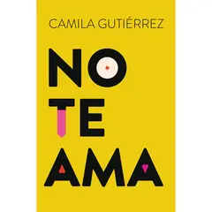PENGUIN RANDOM HOUSE - LIBRO No Te Ama