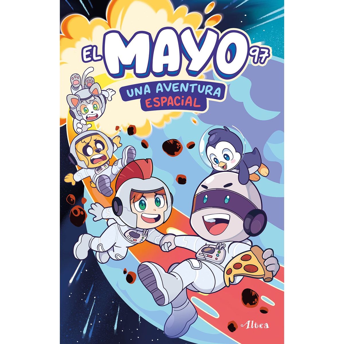 PENGUIN RANDOM HOUSE - LIBRO Mayo 97: Una Aventura Espacial