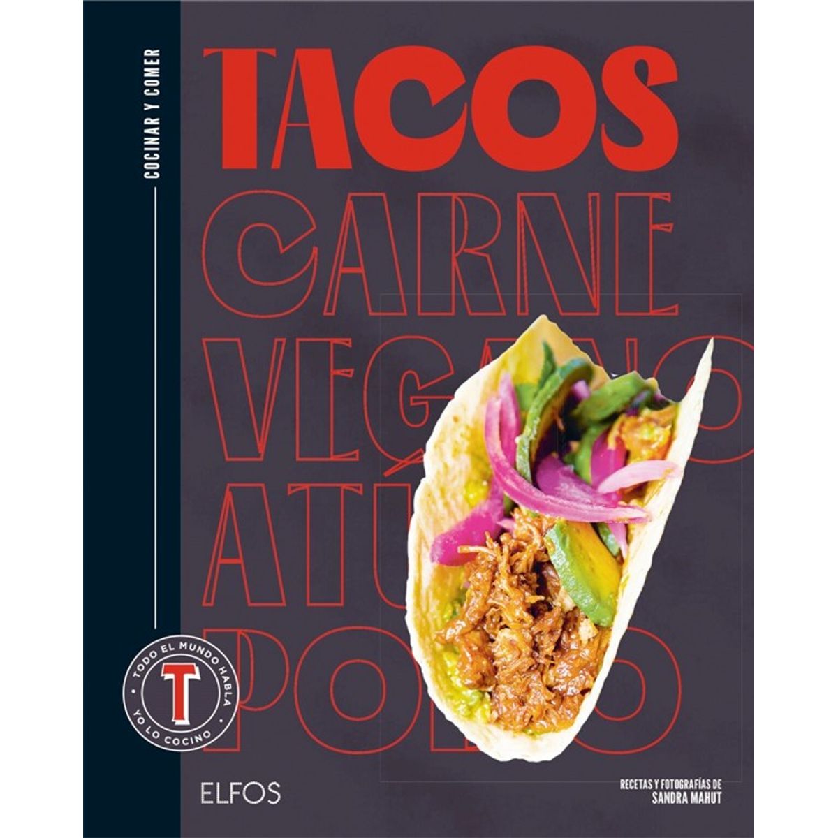 BLUME - Tacos. Cocinar Y Comer