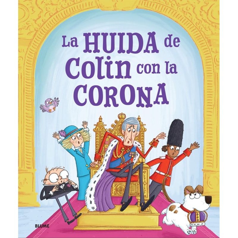 BLUME - Libro La Huida De Colin Con La Corona